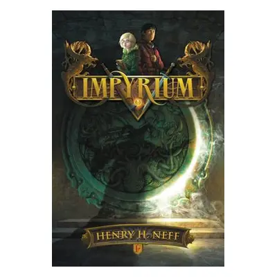 "Impyrium" - "" ("Neff Henry H.")(Paperback)