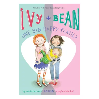 "Ivy + Bean One Big Happy Family" - "" ("Barrows Annie")(Paperback)