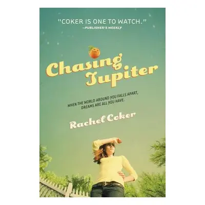 "Chasing Jupiter" - "" ("Coker Rachel")(Paperback)