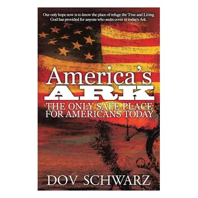 "America's Ark" - "" ("Schwarz Dov")(Paperback)