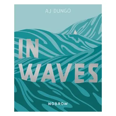 "In Waves" - "" ("Dungo Aj")(Paperback)