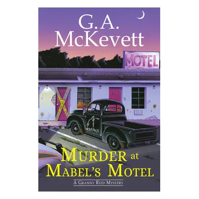 "Murder at Mabel's Motel" - "" ("McKevett G. A.")(Pevná vazba)