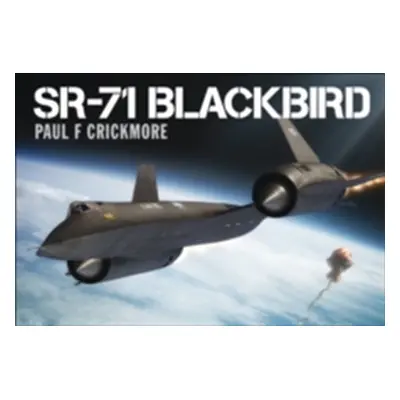 "SR-71 Blackbird" - "" ("Crickmore Paul F.")(Pevná vazba)