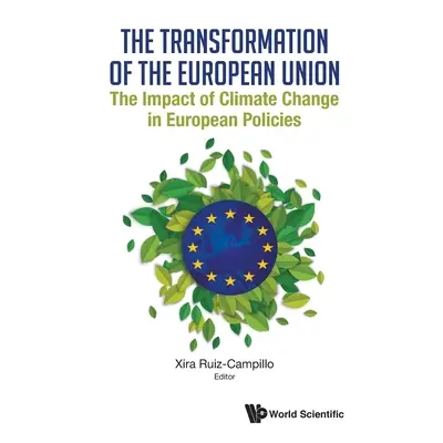 "Transformation of the European Union, The: The Impact of Climate Change in European Policies" -