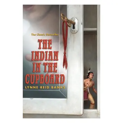 "The Indian in the Cupboard" - "" ("Banks Lynne Reid")(Paperback)