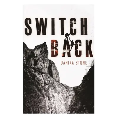 "Switchback" - "" ("Stone Danika")(Paperback)