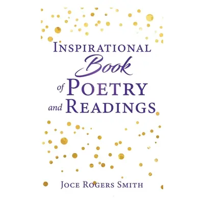 "Inspirational Book of Poetry and Readings" - "" ("Smith Joce Rogers")(Paperback)