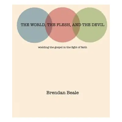 "The World, the Flesh, and the Devil" - "" ("Beale Brendan")(Paperback)