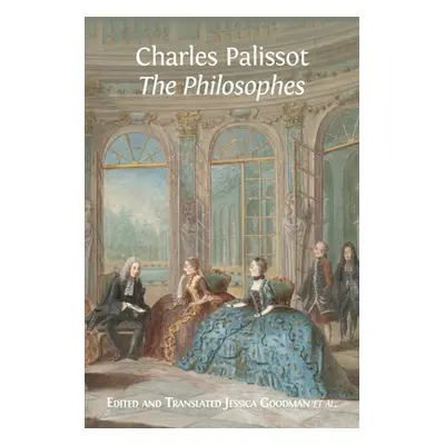 "'The Philosophes' by Charles Palissot" - "" ("Goodman Jessica")(Paperback)