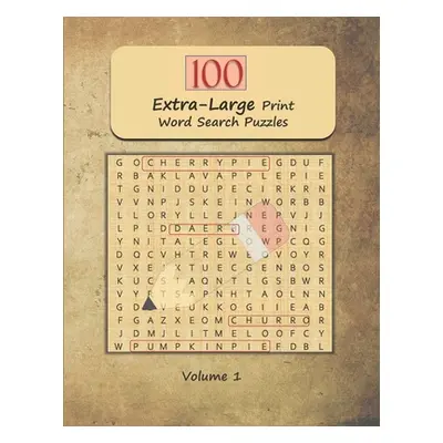 "100 Extra-Large Print Word Search Puzzles: Jumbo Word Find and Seek Themed Brain Exercises for 