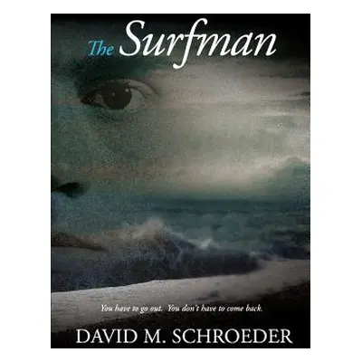 "The Surfman" - "" ("Schroeder David M.")(Paperback)