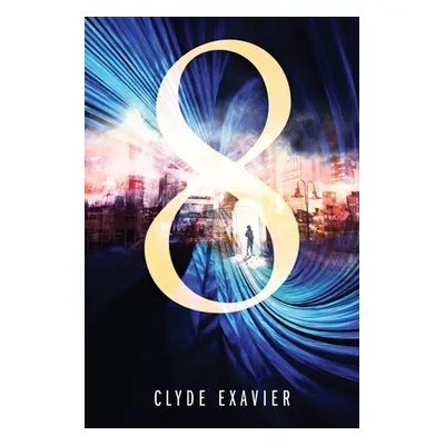 "8" - "" ("Exavier Clyde")(Paperback)