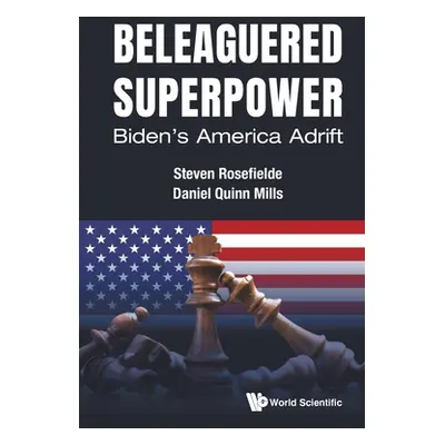 "Beleaguered Superpower: Biden's America Adrift" - "" ("Rosefielde Steven")(Paperback)