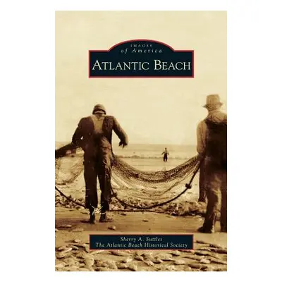 "Atlantic Beach" - "" ("Suttles Sherry A.")(Pevná vazba)