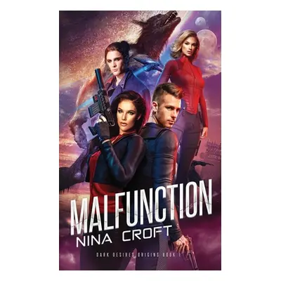 "Malfunction" - "" ("Croft Nina")(Paperback)