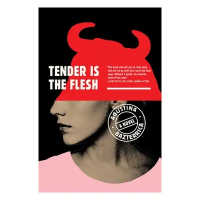 "Tender Is the Flesh" - "" ("Bazterrica Agustina")(Paperback)