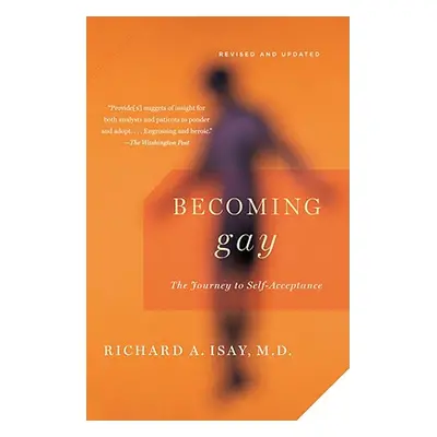 "Becoming Gay: The Journey to Self-Acceptance" - "" ("Isay Richard")(Paperback)