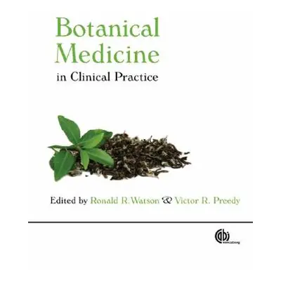 "Botanical Medicine in Clinical Practice" - "" ("Watson Ronald R.")(Pevná vazba)