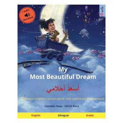 "My Most Beautiful Dream - أَسْعَدُ أَحْلَامِ&#