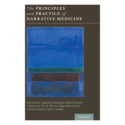 "The Principles and Practice of Narrative Medicine" - "" ("Charon Rita")(Pevná vazba)