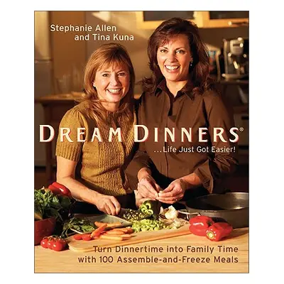 "Dream Dinners" - "" ("Allen Stephanie")(Paperback)