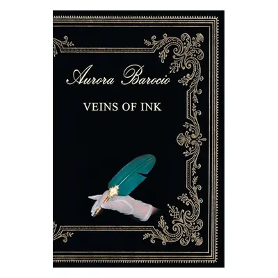 "Veins of Ink" - "" ("Barocio Aurora")(Paperback)