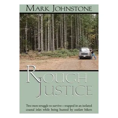 "Rough Justice" - "" ("Johnstone Mark")(Paperback)