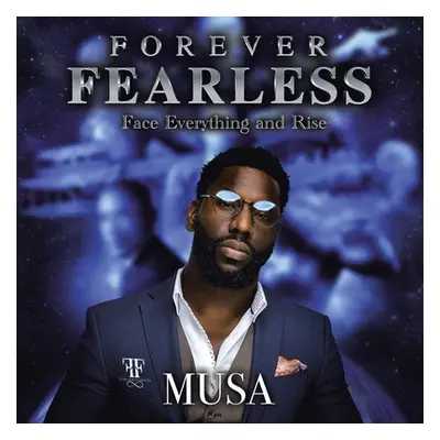 "Forever Fearless" - "" ("Musa")(Paperback)