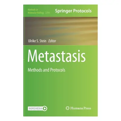 "Metastasis: Methods and Protocols" - "" ("Stein Ulrike S.")(Pevná vazba)