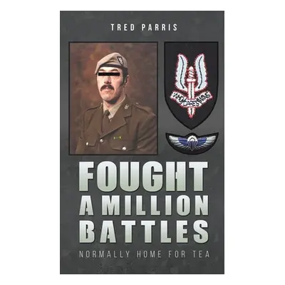 "Fought a Million Battles" - "" ("Parris Tred")(Paperback)