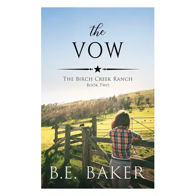 "The Vow" - "" ("Baker B. E.")(Paperback)