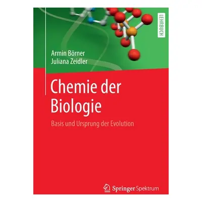 "Chemie Der Biologie: Basis Und Ursprung Der Evolution" - "" ("Brner Armin")(Paperback)