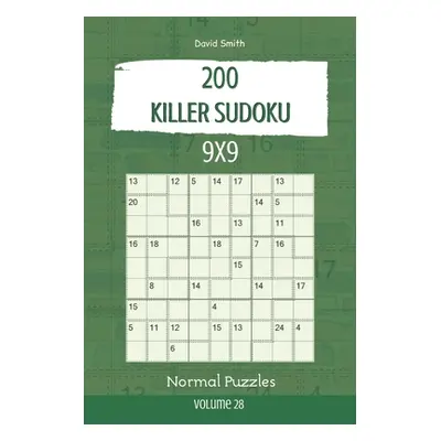 "Killer Sudoku - 200 Normal Puzzles 9x9 vol.28" - "" ("Smith David")(Paperback)