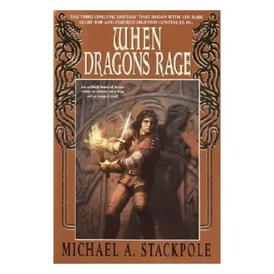 "When Dragons Rage: Book Two of the Dragoncrown War Cycle" - "" ("Stackpole Michael A.")(Paperba