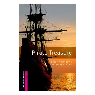 "Oxford Bookworms Library: Pirate Treasure: Starter: 250-Word Vocabulary" - "" ("Burrows Phillip