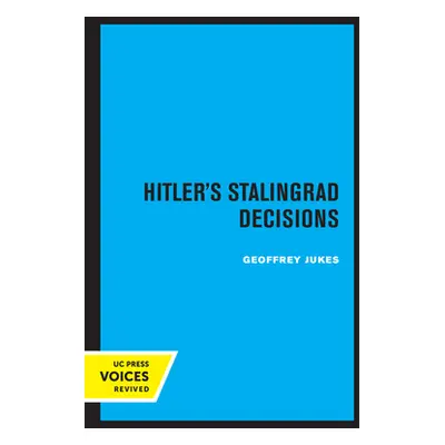 "Hitler's Stalingrad Decisions" - "" ("Jukes Geoffrey")(Paperback)