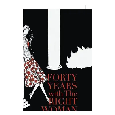 "Forty Years with the Right Woman: A Memoir" - "" ("Reinke Cecil Eugene")(Paperback)