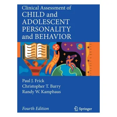 "Clinical Assessment of Child and Adolescent Personality and Behavior" - "" ("Frick Paul J.")(Pa