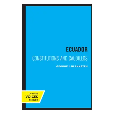 "Ecuador: Constitutions and Caudillos" - "" ("Blanksten George I.")(Paperback)