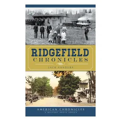 "Ridgefield Chronicles" - "" ("Sanders Jack")(Pevná vazba)