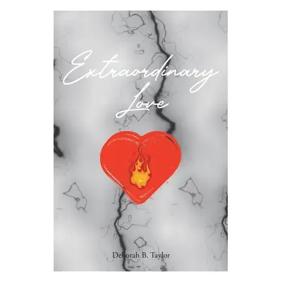 "Extraordinary Love" - "" ("Taylor Deborah B.")(Paperback)