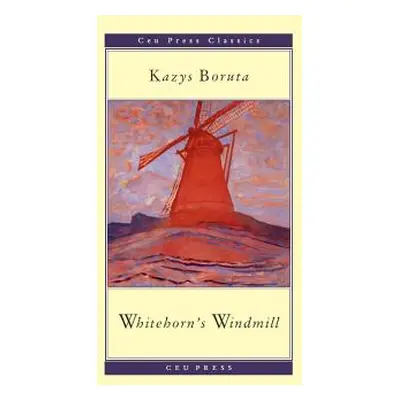 "Whitehorn's Windmill: Or, the Unusual Events Once Upon a Time in the Land of Paudruve" - "" ("B