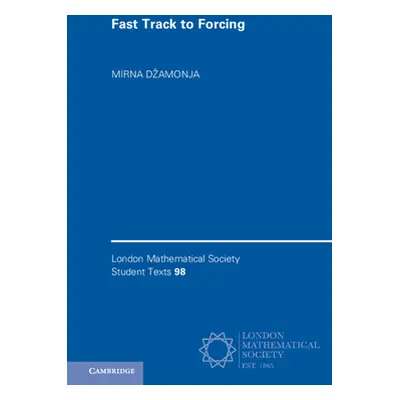 "Fast Track to Forcing" - "" ("Dzamonja Mirna")(Pevná vazba)