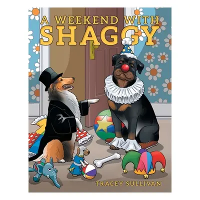 "A Weekend with Shaggy" - "" ("Sullivan Tracey")(Paperback)