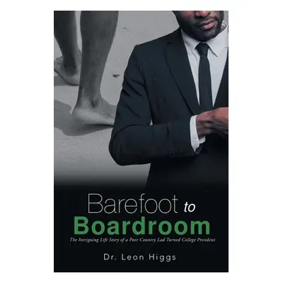 "Barefoot to Boardroom" - "" ("Higgs Leon")(Paperback)