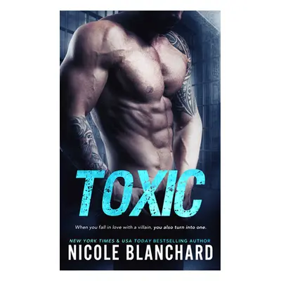 "Toxic" - "" ("Blanchard Nicole")(Paperback)