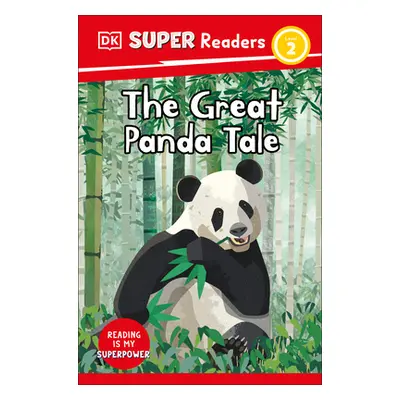 "DK Super Readers Level 2 the Great Panda Tale" - "" ("DK")(Pevná vazba)