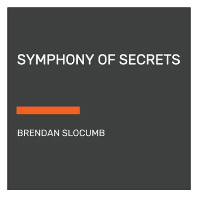 "Symphony of Secrets" - "" ("Slocumb Brendan")(Paperback)