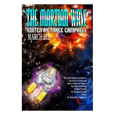 "The Martian Wave March 2023" - "" ("Campbell Tyree")(Paperback)