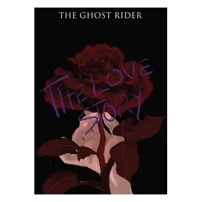 "The Love Story" - "" ("Rider The Ghost")(Paperback)